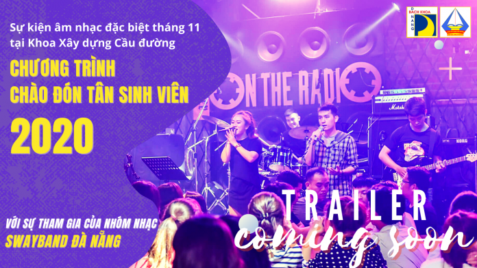 Chương trình chào đón Tân sinh viên khoa Xây dựng Cầu đường 2020 (18h30-21h30, 04/11/2020, hội trường F)