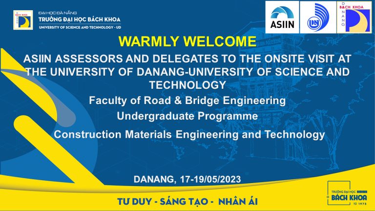 Warmly welcome ASIIN assessors and delegates to the onsite visit at The University of Danang-University of Science and Technology