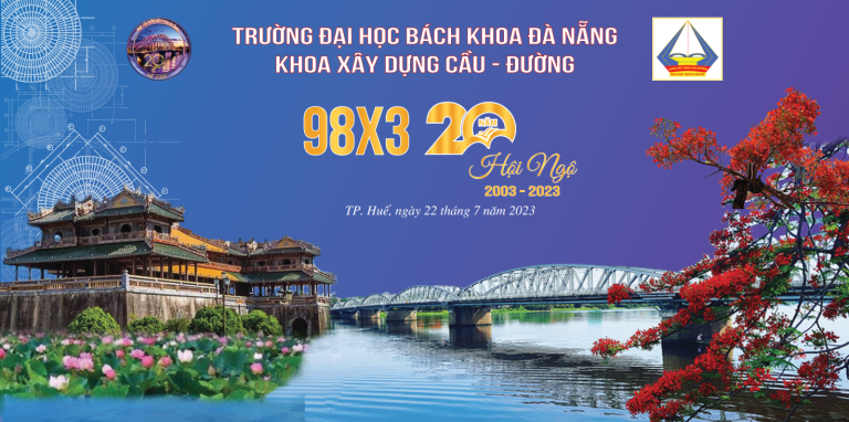 Thông tin Lễ kỷ niệm 20 năm ra trường khóa 98X3 ngày Xây dựng Cầu đường